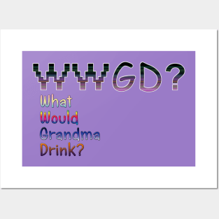 What would Grandma drink? Posters and Art